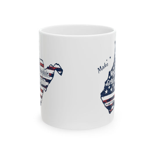 Patriotic West Virginia Map Ceramic Mug (11oz, 15oz) - 'Make West Virginia Great'