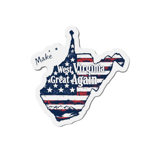 Die-Cut Magnet — "Let's Make West Virginia Great Again" (State Pride)