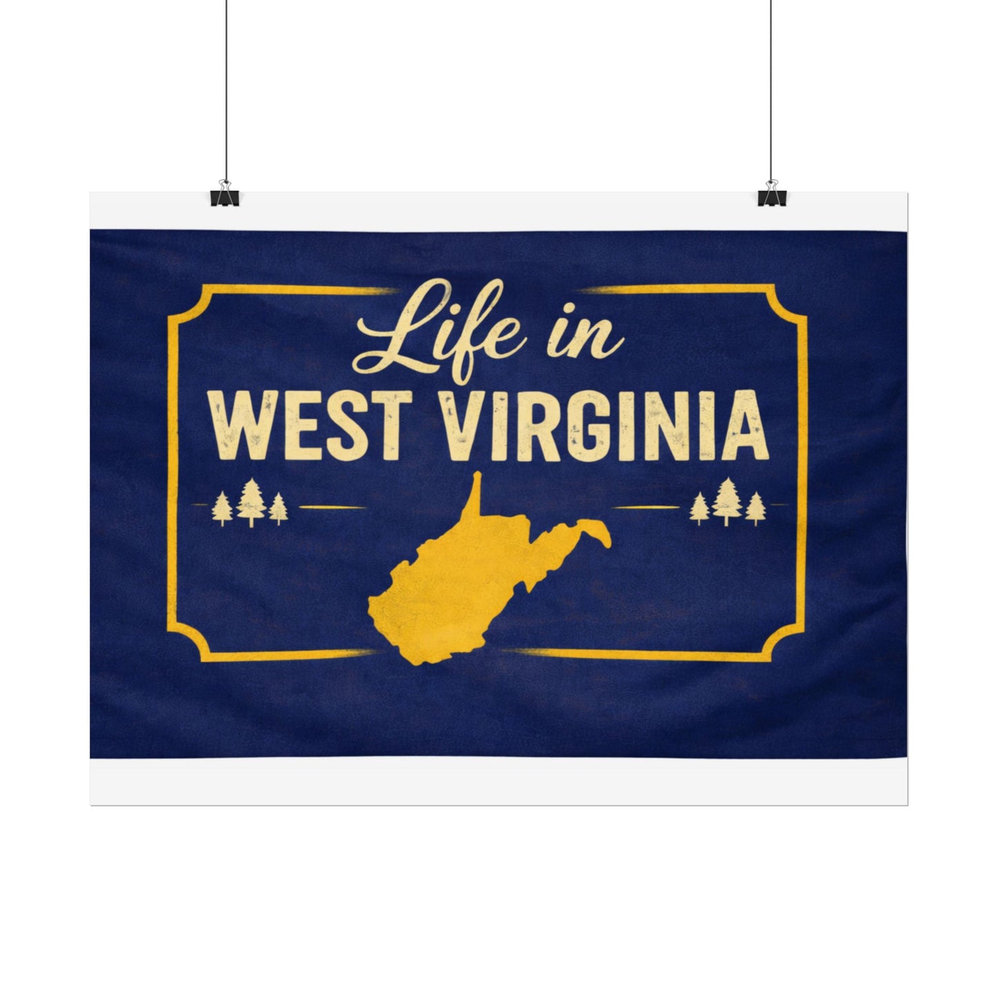 West Virginia Flag Poster — 'Life in West Virginia' Wall Art