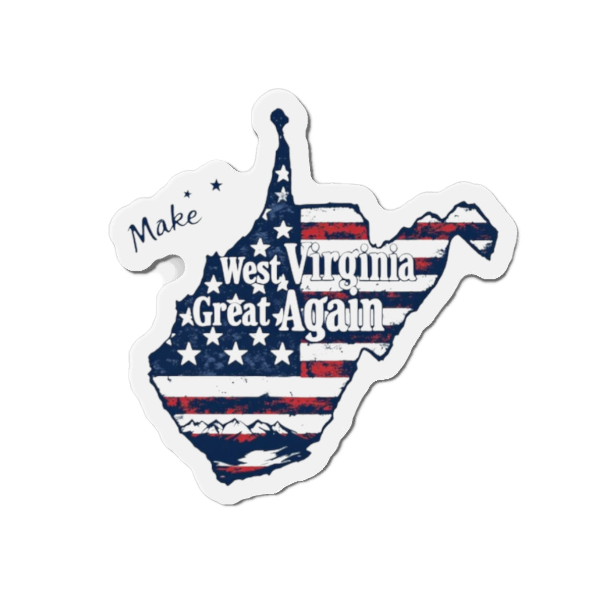 Die-Cut Magnet — "Let's Make West Virginia Great Again" (State Pride)