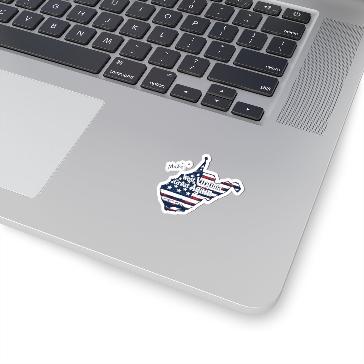 Make West Virginia Great Again - American Flag State Sticker (Kiss-Cut)