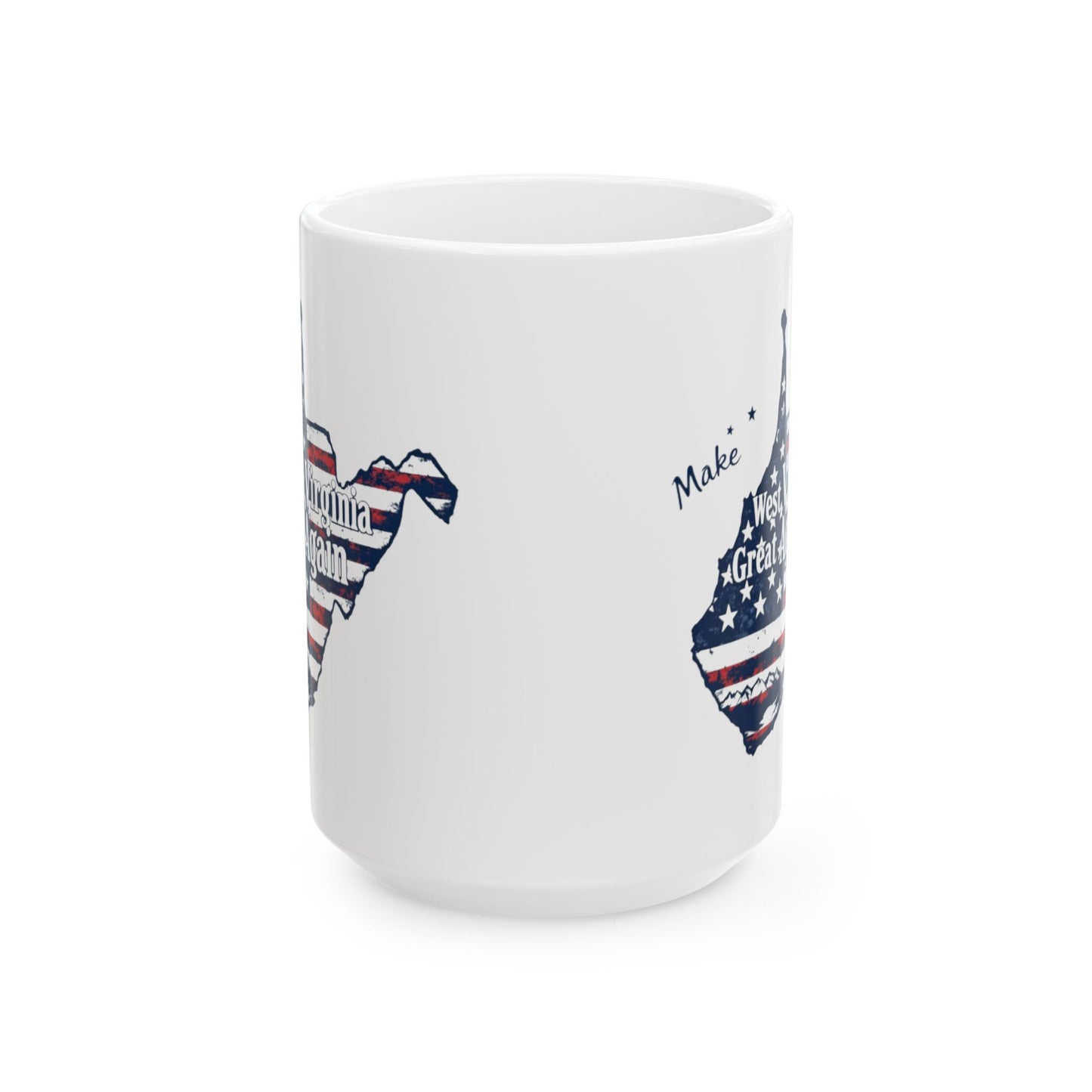 Patriotic West Virginia Map Ceramic Mug (11oz, 15oz) - 'Make West Virginia Great'